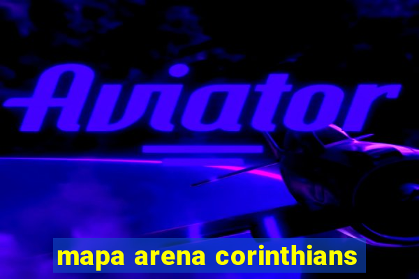 mapa arena corinthians